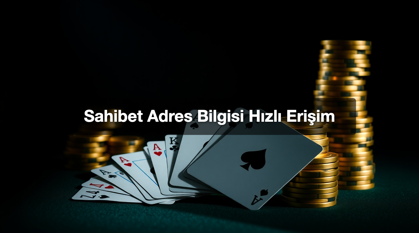 Sahibet Adres Bilgisi Hızlı Erişim